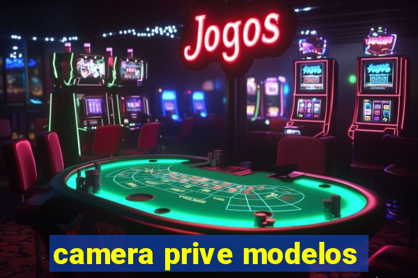 camera prive modelos